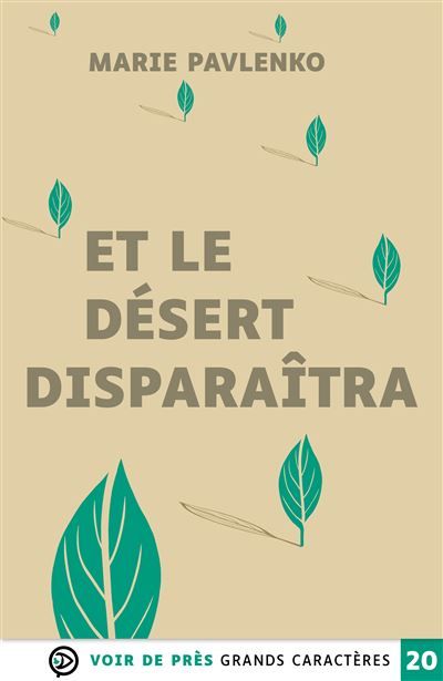 Et le desert disparaitra Grands caractères, édition accessible pour les malvoyants
