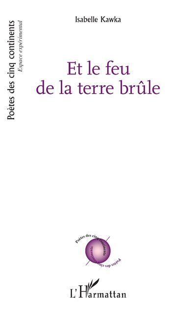 Et le feu de la terre brûle