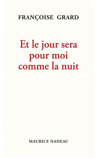 Et le jour sera pour moi comme la nuit