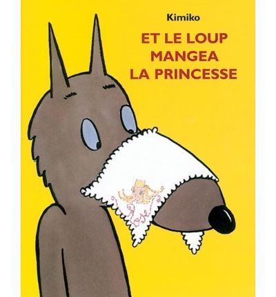 Et le loup mangea la princesse