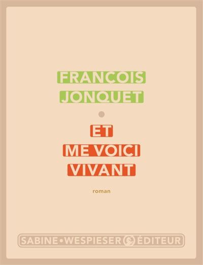 Et me voici vivant