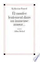 Et monter lentement dans un immense amour...