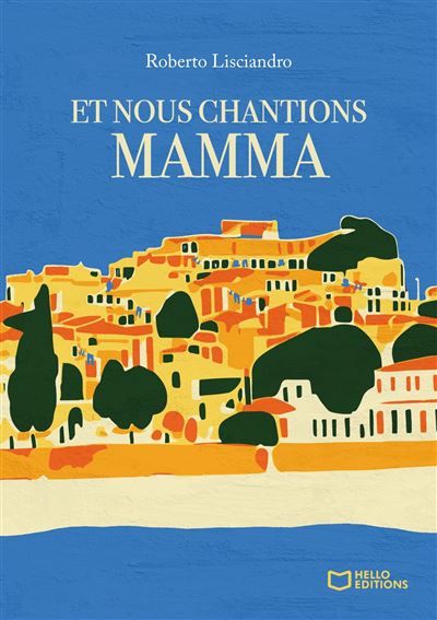 Et nous chantions Mamma