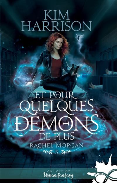 Et pour quelques démons de plus Rachel Morgan, T5
