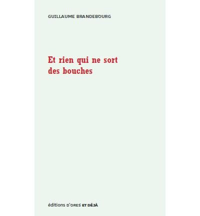 Et Rien Qui Ne Sort Des Bouches