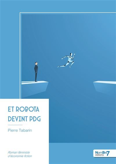 Et Robota devint PDG