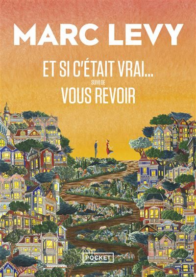 Et si c'était vrai... suivi de Vous revoir