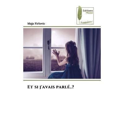 Et si j'avais parlé..?