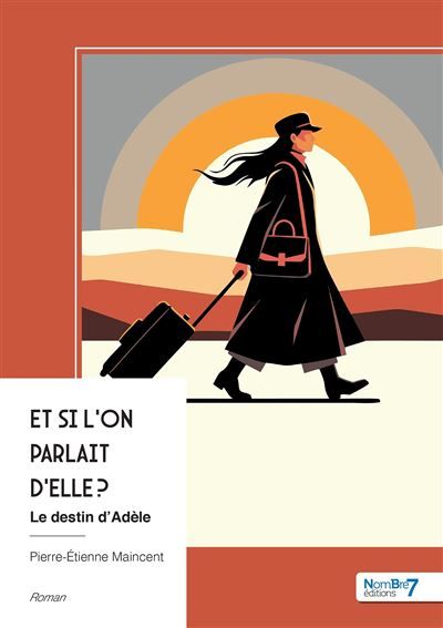Et si l'on parlait d'elle ? Le destin d'Adèle