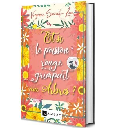 Et si le poisson rouge grimpait aux arbres ?