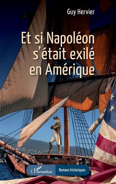 Et si Napoléon s’était exilé en Amérique