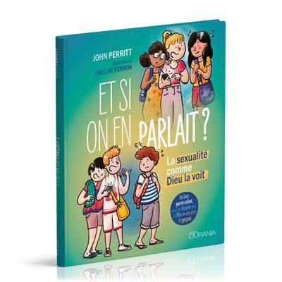 Et si on en parlait ? La sexualité comme Dieu la voit
