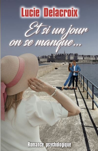 Et si un jour on se manque