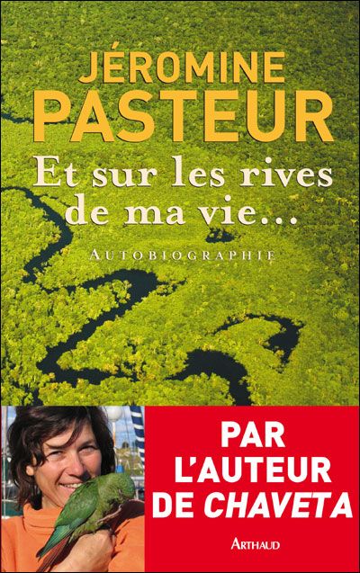 Et sur les rives de ma vie... Autobiographie