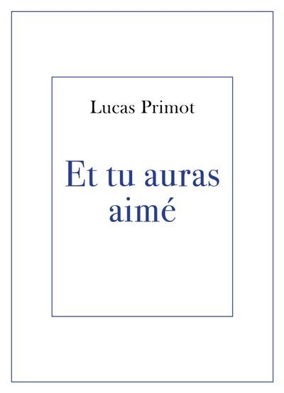 Et tu auras aimé