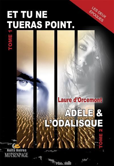 Et tu ne tueras point - adèle & l'odalisque