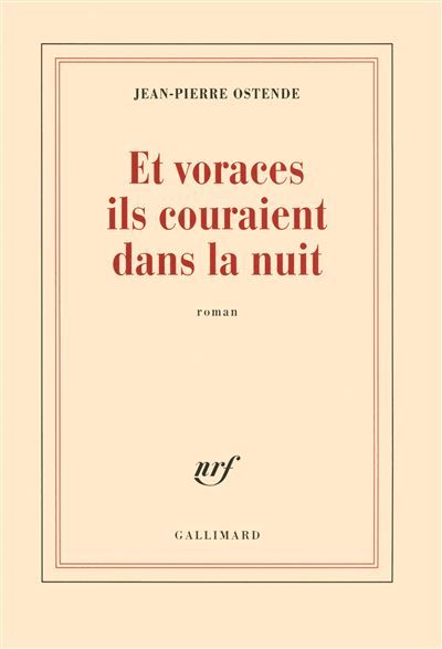 Et voraces ils couraient dans la nuit