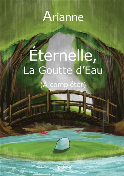 Éternelle, la goutte d'eau