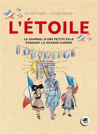 Etoile (l') Journal petite fille pendant la grande guerre (ne)