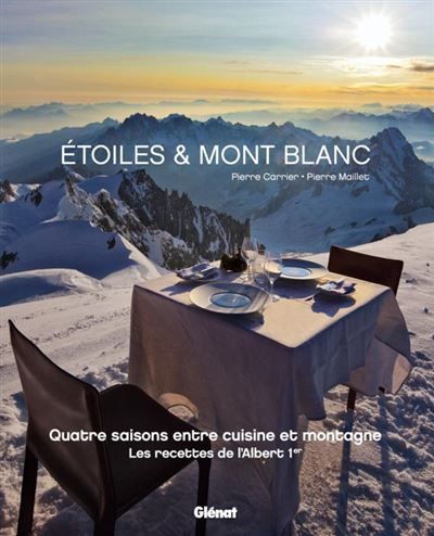 Étoiles & Mont Blanc Les recettes de l'Albert 1er