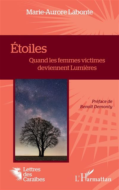 Étoiles Quand les femmes victimes deviennent Lumières - Benoît Demonty