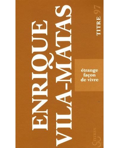 Étrange façon de vivre