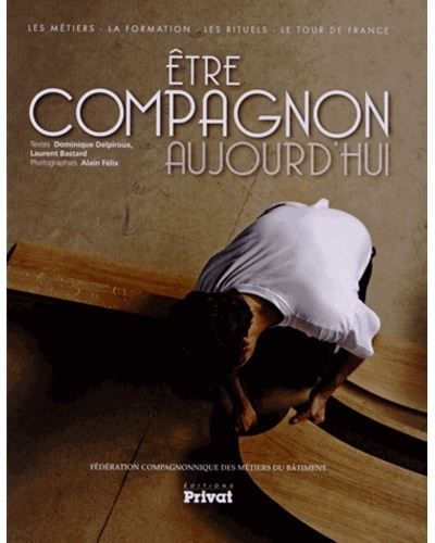 Etre compagnon aujourd'hui