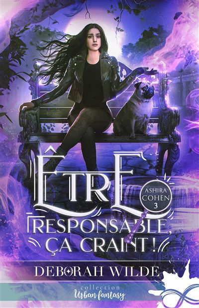 Être responsable, ça craint ! Ashira Cohen, T3