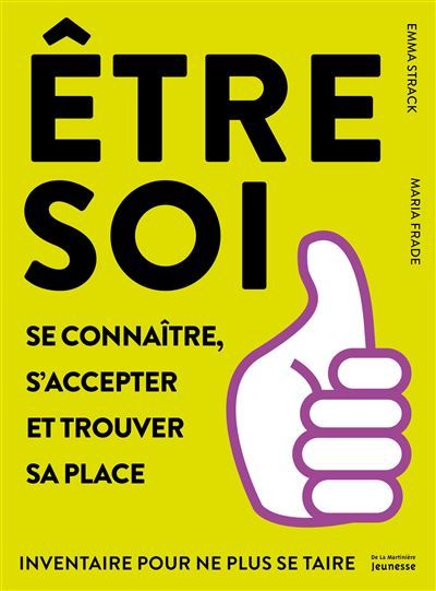 Être soi Se connaître, s’accepter et trouver sa place