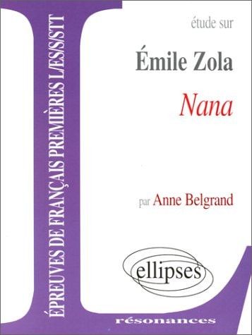 Etude sur Emile Zola, Nana
