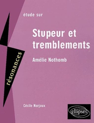 Étude sur Stupeur et tremblements, Amélie Nothomb