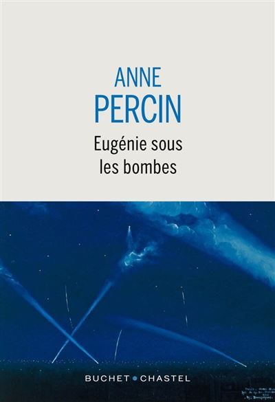 Eugénie sous les bombes