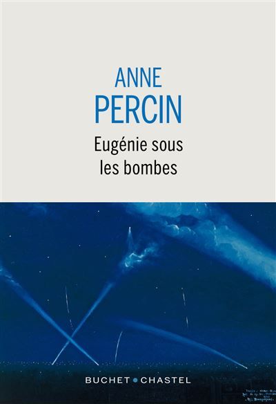 Eugénie sous les bombes