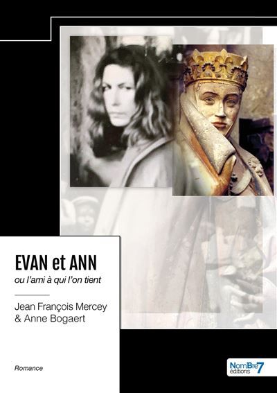 Evan et Ann Ou l'ami à qui l'on tient