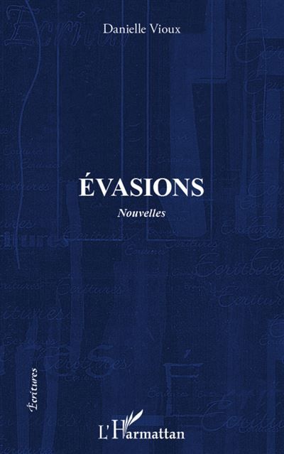 Evasions Nouvelles