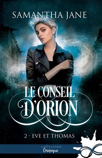Eve et Thomas Le Conseil d'Orion, T2