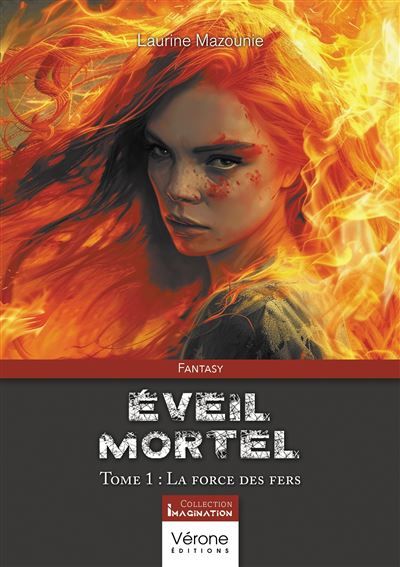 Éveil mortel - Tome 1 La force des fers