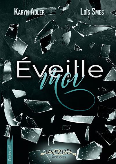Éveille-moi Série Destin #2 - Format broché standard