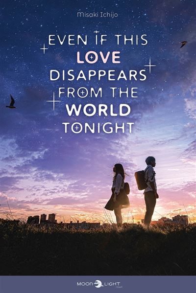 Even if this Love Disappears from the World Tonight