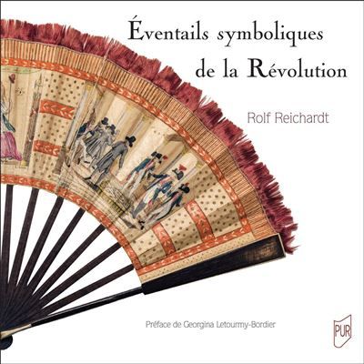 Éventails symboliques de la Révolution Sources iconographiques et relations intermédiales