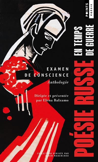 Examen de conscience Poésie russe en temps de guerre