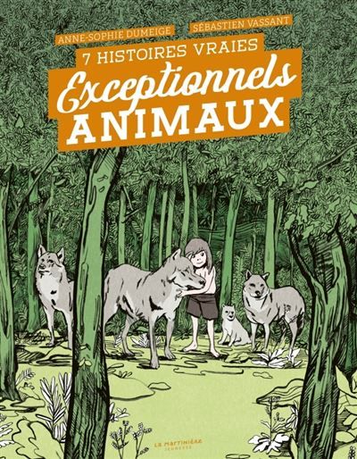 Exceptionnels Animaux 7 histoires vraies