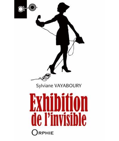 Exhibition de l'invisible