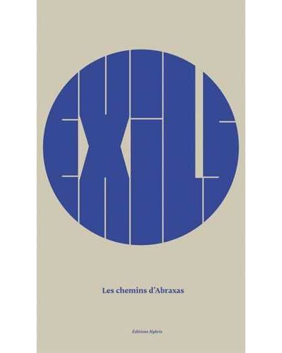 Exils Les chemins d’Abraxas (NED 2015)