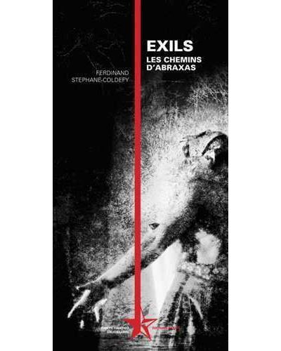 Exils - Les chemins d'Abraxas