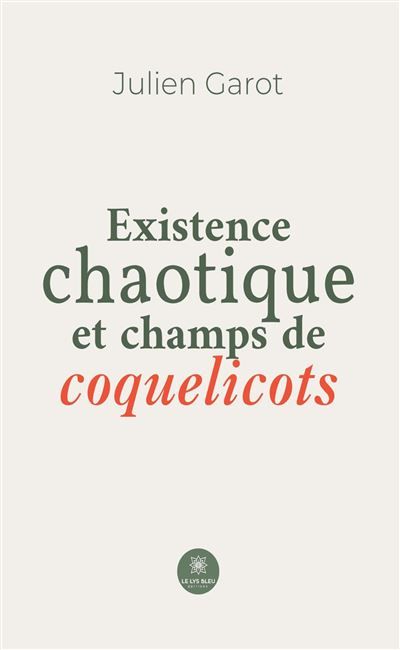 Existence chaotique et champs de coquelicots
