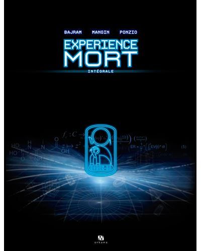 Expérience Mort - Tome 3 - La résurrection de la chair