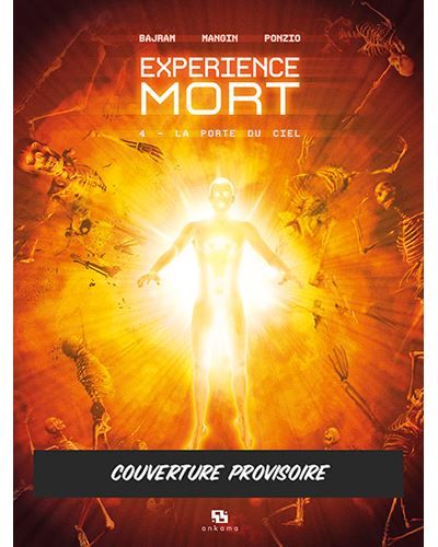 Expérience Mort - Tome 4 - La Porte du ciel