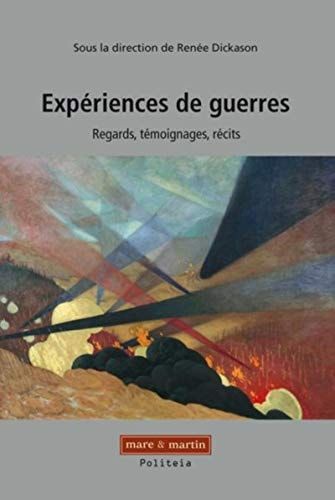 Expériences de guerres regards, témoignages, récits