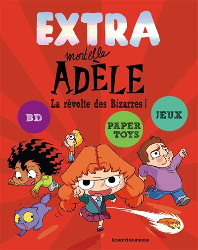 Extra Mortelle Adèle T3 - La révolte des bizarres Extra Mortelle Adèle, BD, jeu, Papertoys